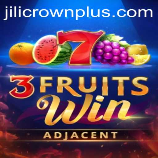 Exploring 3FruitsWin: A Fresh Take on Slot Games with JILI CROWN
