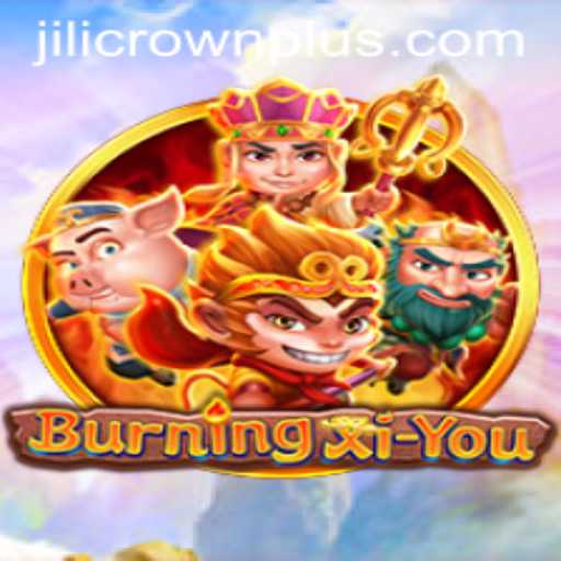 Exploring the Thrilling World of BurningXiYou: An Immersive Journey