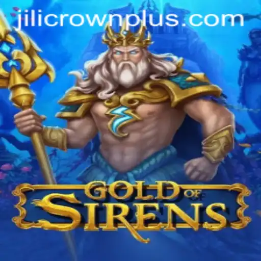 Unlock the Mystical World of GoldofSirens: Dive into Adventure with JILI CROWN