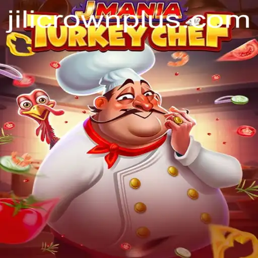 Exploring JManiaTurkeyChef and the Exciting World of JILI CROWN